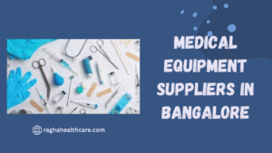 Medical Equipment Suppliers in Bangalore