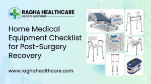 Home Medical Equipment Checklist for Post-Surgery Recovery