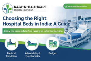 Choosing the Right Hospital Beds in India: A Guide