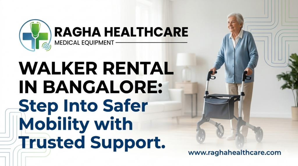 Walker Rental in Bangalore